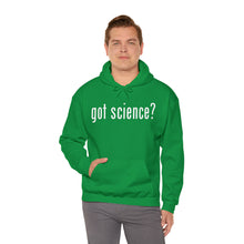 Load image into Gallery viewer, Got Science? Hoodie
