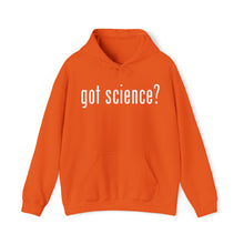 Load image into Gallery viewer, Got Science? Hoodie
